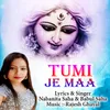 About Tumi Je Maa Song